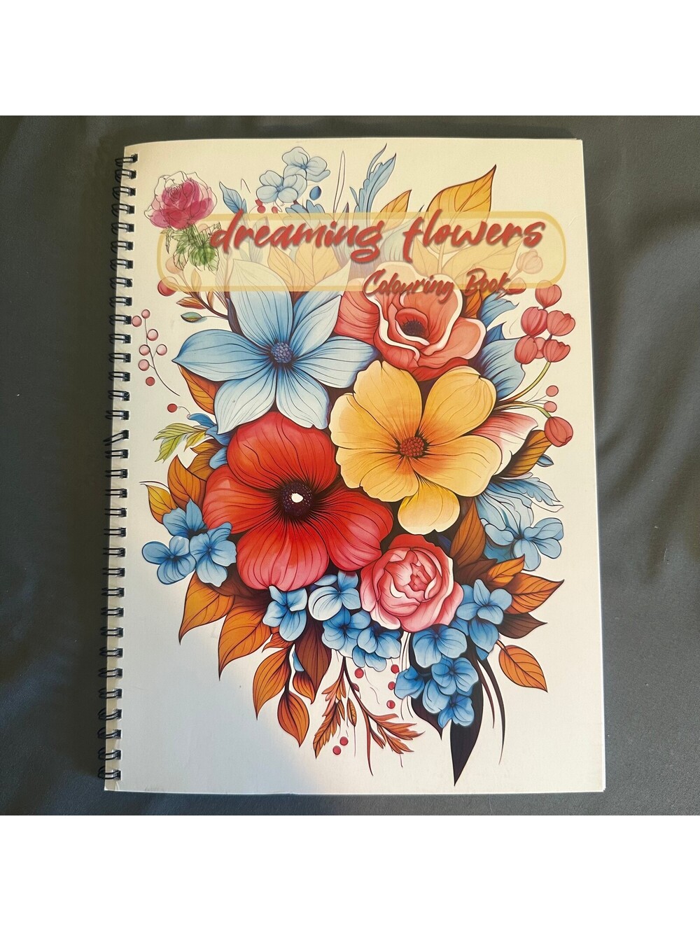 Dreaming Flowers Spiral Bound Coloring Book